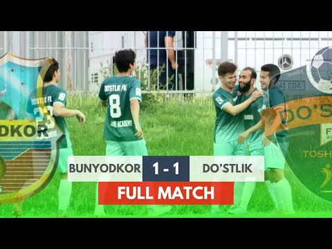 "BUNYODKOR-FARM" 1:1 "DO'STLIK" | BIRINCHI LIGA | 1-TUR