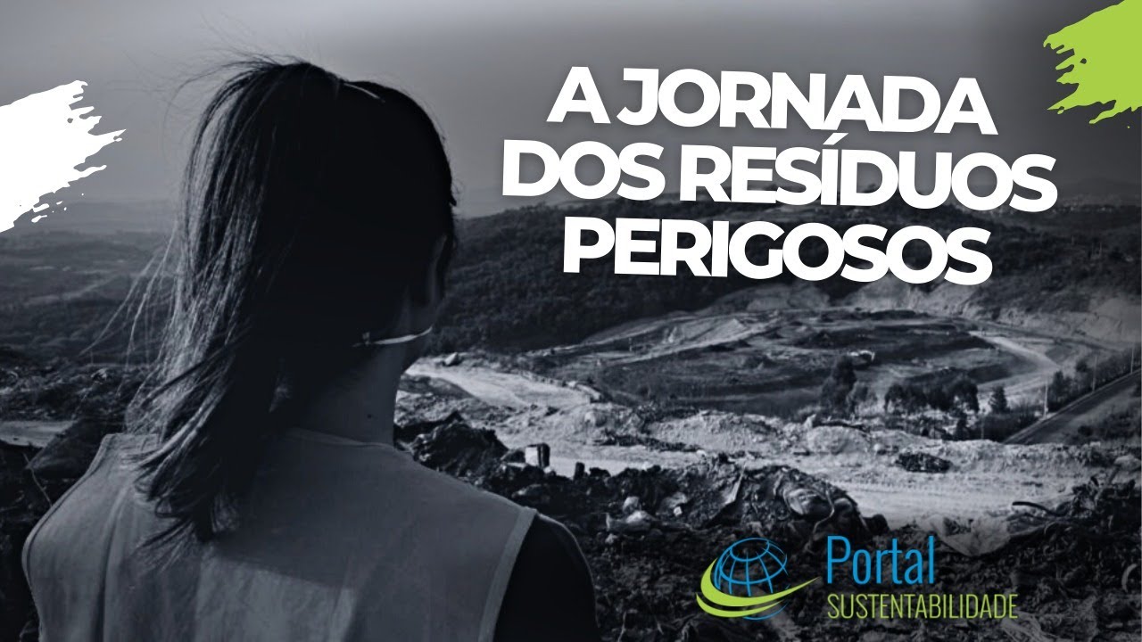 Documentário: Jornada dos Resíduos Perigosos