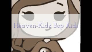 Heaven - Kidz Bop Kids ♬ ♏αℜℑα♏