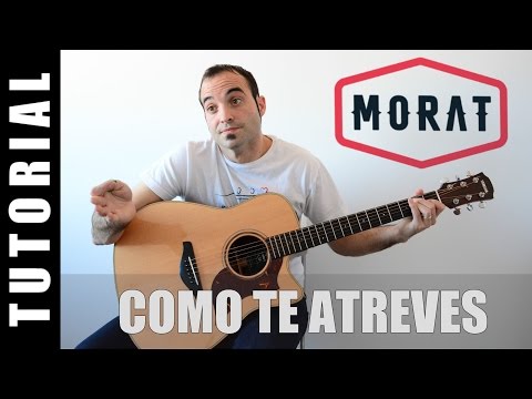 Como Te Atreves - Morat