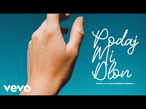 PAXER - PODAJ MI DŁOŃ (ft. Kuba dróżdż, margiela)