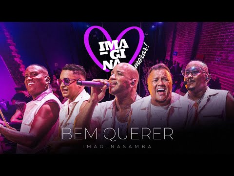 Bem Querer - IMAGINA PRA NAMORAR AO VIVO