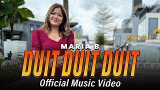 Download lagu Duit Duit Duit - Maria B mp3 Download lagu Duit Duit Duit - Maria B mp3