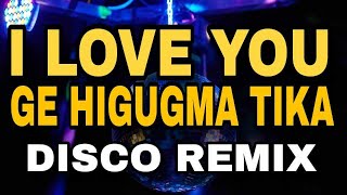 Download lagu I LOVE YOU - GE HIGUGMA TIKA [ HARDTEK REMIX 2025 ] [ DJ REX TAMBOK REMIX  ] [ KMC DJSS ] mp3