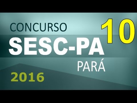 Concurso SESC PA 2016 Pará Informática # 10 - Cargos nível médio e superior