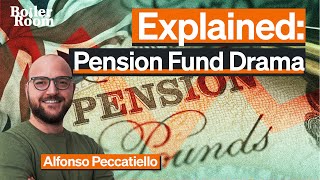 The Pension Funds Drama Explained