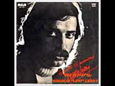 MUSICA LIBRE CHARLIE LEVI LEROY SIN TI 1971