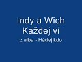 Každej ví - Indy a Wich