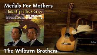 The Wilburn Brothers - Medals For Mothers