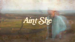 Adam Doleac - Ain't She (Official Lyric Video)