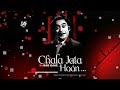 Chala Jata Hoon WhatsApp Status Kishor Kumar