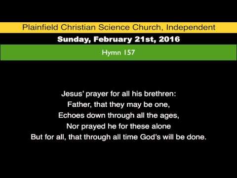 Hymn 157, from Sunday, February 21st, 2016