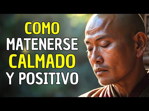 CÓMO MANTENER LA CALMA Y SER POSITIVO EN LA VIDA: 10 ENSEÑANZAS BUDISTAS #budismo