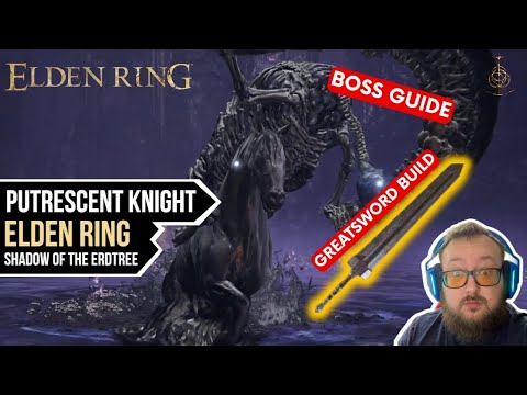 Putrescent Knight Boss Guide - Greatsword Build | Elden Ring