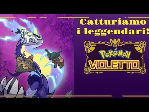 CATTURIAMO i LEGGENDARI e PRIMI REMACH! | Pokemon Violetto ep 21 LIVE