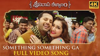 Something Something Full Video Song - Srinivasa Kalyanam Video Songs | Nithiin, Raashi Khanna