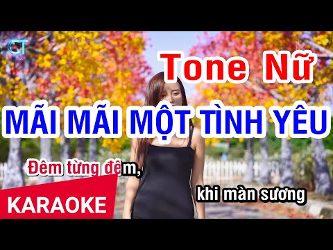 KARAOKE Mãi Mãi Một Tình Yêu Tone Nữ | Nhan KTV