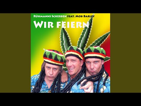 Wir feiern, wir feiern (von Mallorca bis nach Bayern)