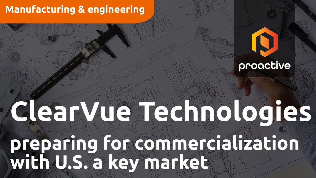 ClearVue Technologies preparing for commercialization with U.S. a key market