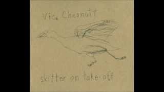 Vic Chesnutt   Rips In the Fabric