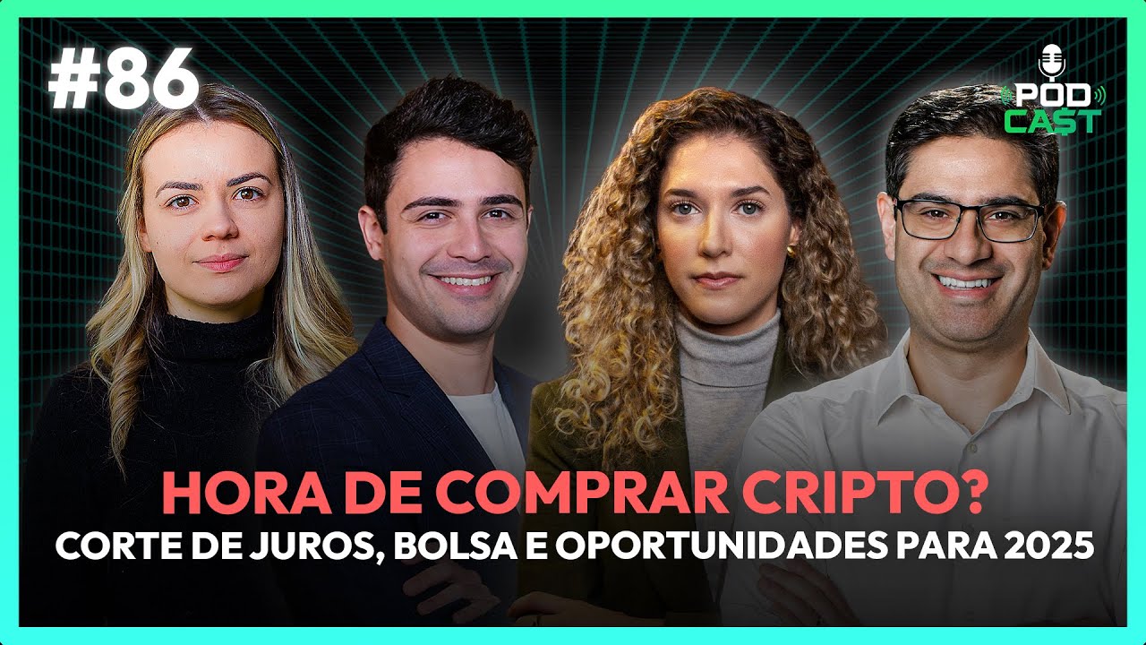 #86 Hora de comprar cripto? Corte de juros, Bolsa e oportunidades para 2025 | PODCA$T
