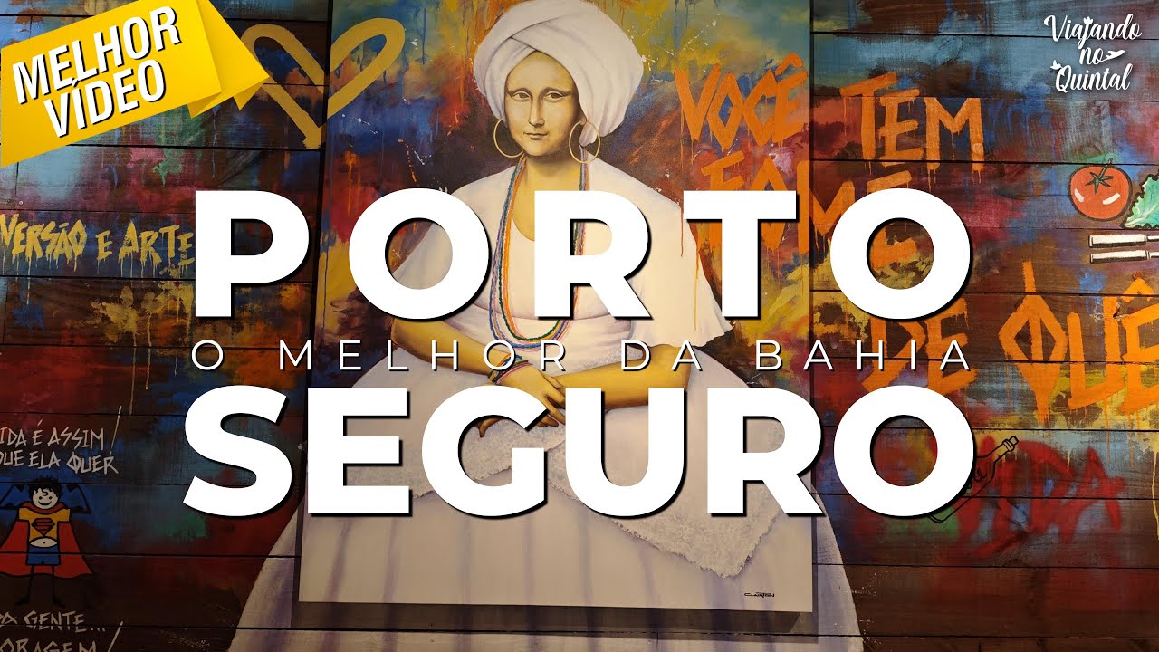 Porto Seguro - O melhor da Bahia - Melhor Vídeo