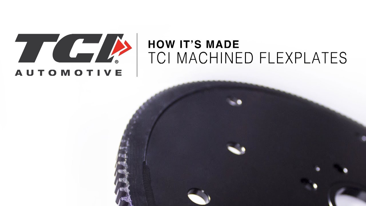 TCI: How It's Made - Machined Flexplates