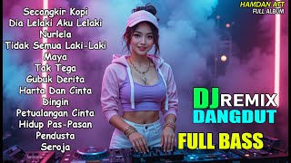 Download lagu DJ REMIX DANGDUT TERBARU 2026 FULL BASS || SECANGKIR KOPI II MAYA II GUBUK DERITA II BASSNESIA mp3