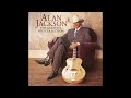 Tall, Tall Trees - Alan Jackson