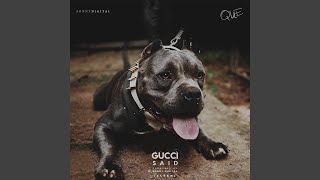 Gucci Said