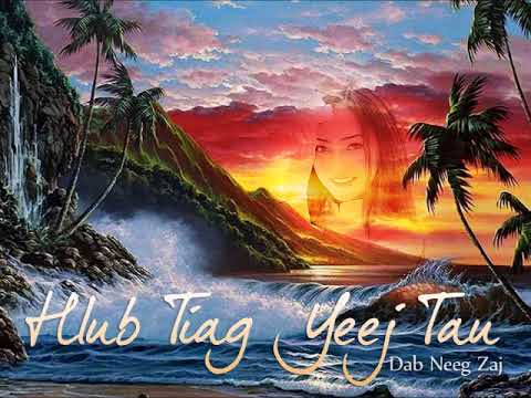 Dab Neeg Zaj: Hlub Tiag Yeej Tau