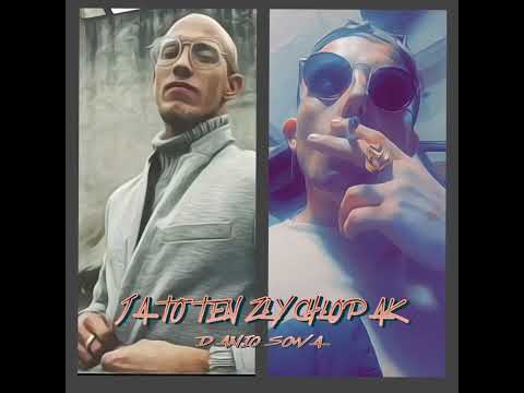 Sowa  .ft Denio  - Ja to ten zły chłopak ( prod. Sowa Records )