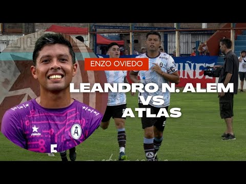 Enzo Oviedo - Jugador Profesional #Alem vs #Atlas