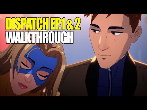 DISPATCH Episodes 1 & 2 Full Walkthrough | SPOILERS