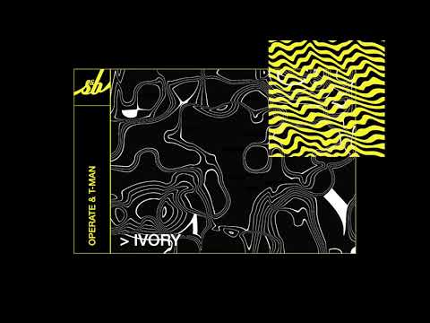 Operate & T-Man - Ivory