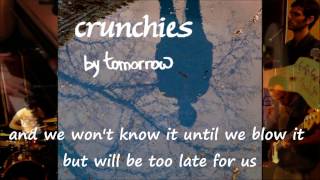By Tomorrow / Crunchies