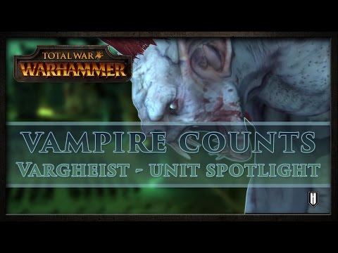 Total War: WARHAMMER - Vampire Counts | Vargheist Unit Spotlight