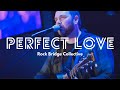 Perfect Love (OFFICIAL MUSIC VIDEO)