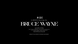 A-Reece - BRUCE WAYNE (Official Music Film)