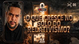 O que CRESCE no SOLO do RELATIVISMO?