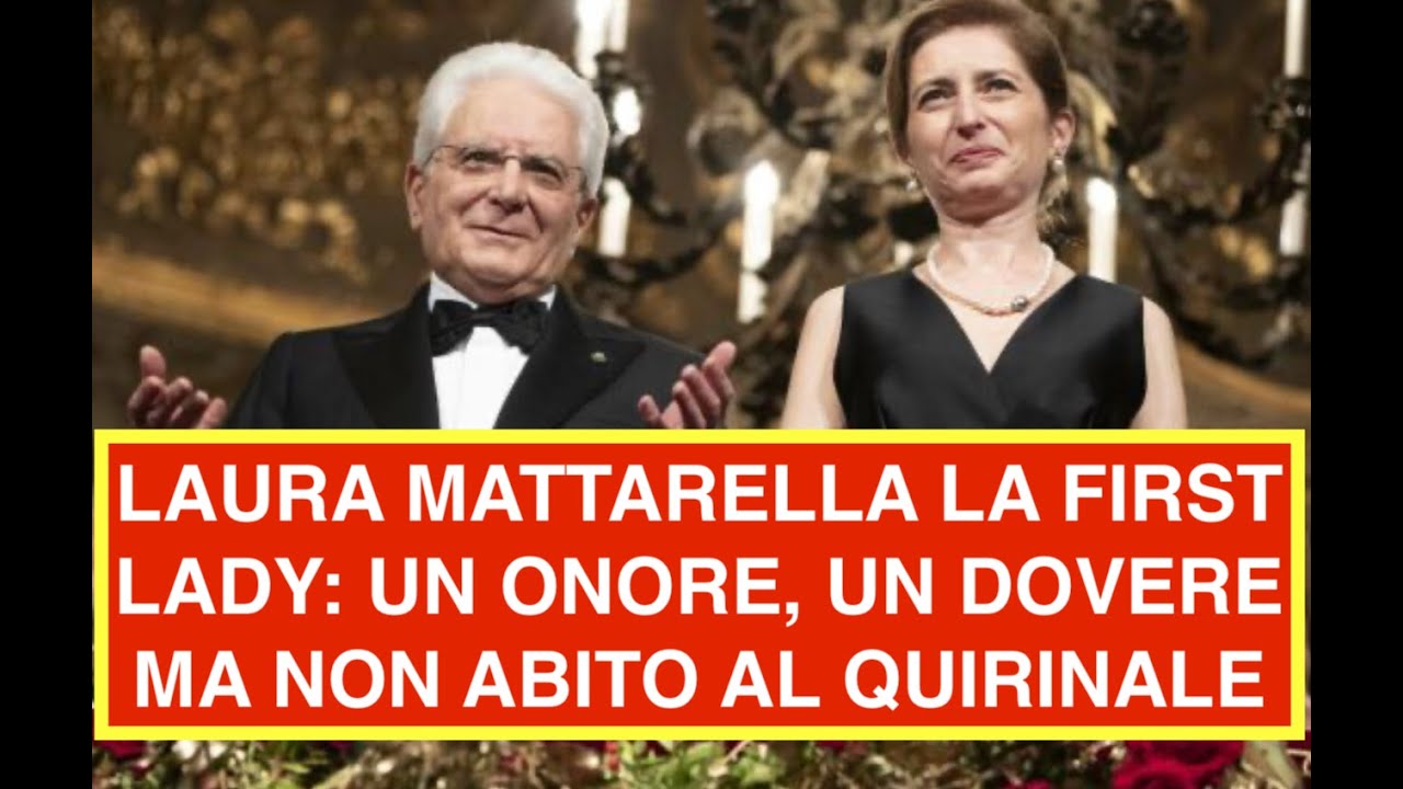 LAURA MATTARELLA LA FIRST LADY: UN ONORE, UN DOVERE MA NON ABITO AL QUIRINALE