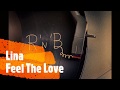 Lina - Feel The Love