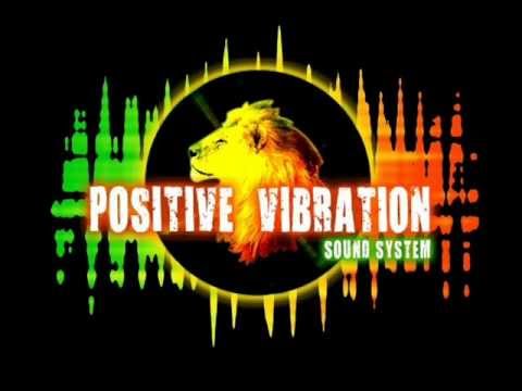 demo mixtape positive vibration sound system