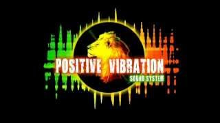 demo mixtape positive vibration sound system
