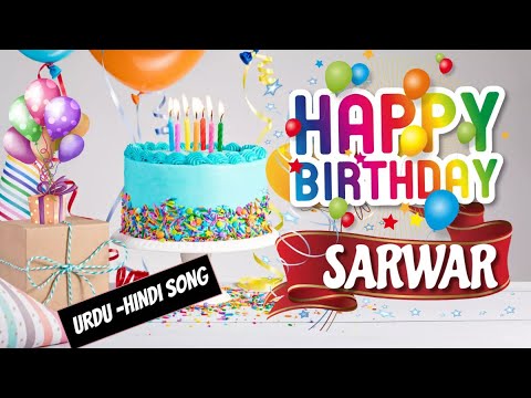 Happy Birthday Sarwar Urdu Song - Happy Wali Birthday - Sarwar Birthday Hindi - Urdu Song