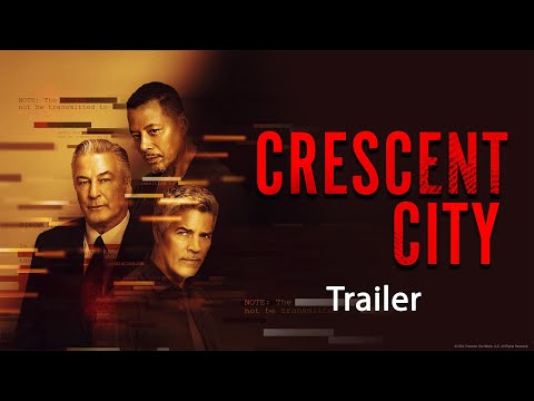 Crescent City (Trailer)