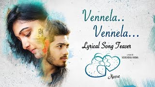 Vennela Vennela  Lyrical Song Teaser From Neeve Te