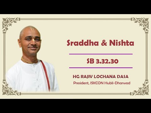 Sraddha & Nishta I SB 3.32.30 I HG Rajiv Lochana Dasa I 28-11-2024
