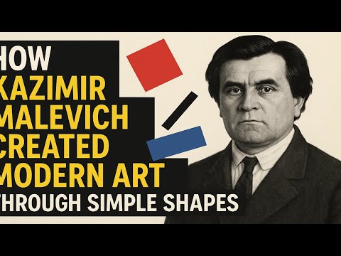 How Kazimir Malevich Created Modern Art Through Simple Shapes - In 2 minutes