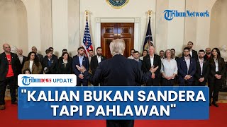 Donald Trump Undang Puluhan Sandera Israel yang Dibebaskan Hamas ke Gedung Putih: Kalian Pahlawan